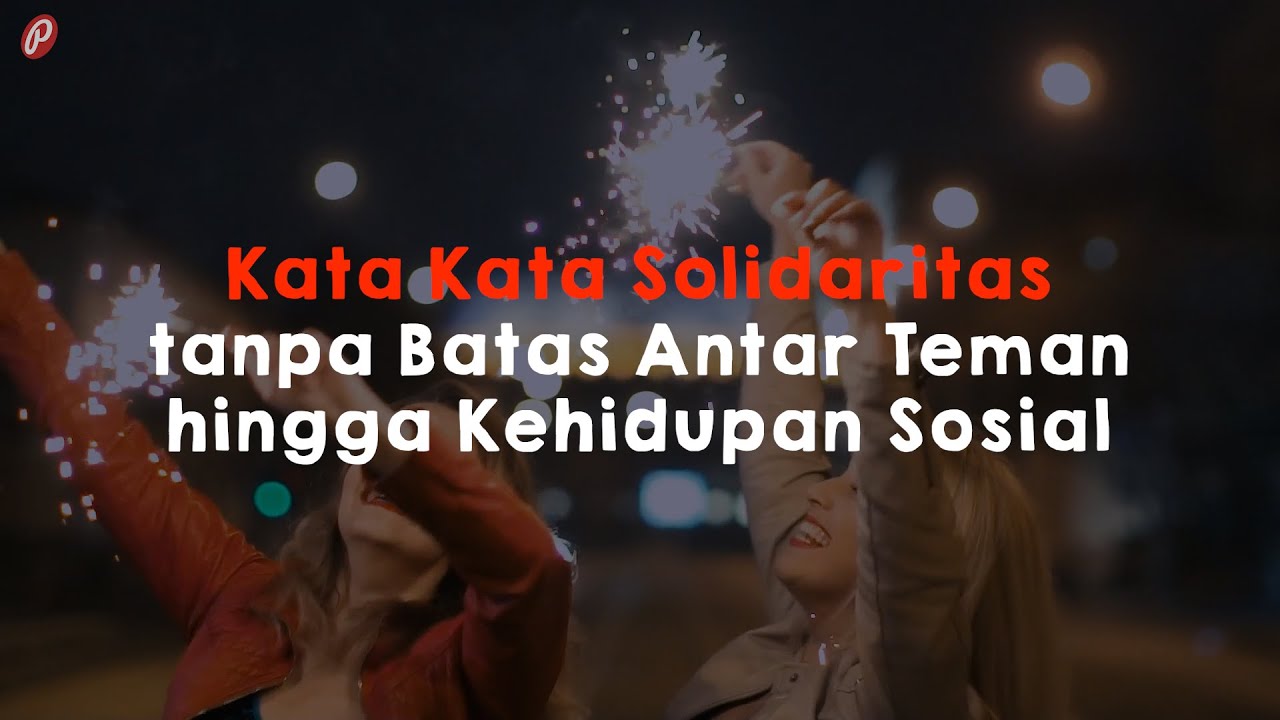 Kata Kata Bijak Solidaritas - Rizal Hadizan