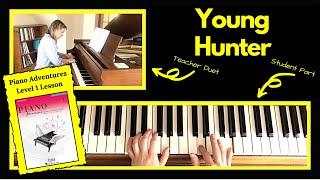 Young Hunter 🎹 with Teacher Duet [PLAY-ALONG] (Piano Adventures Level 1 Lesson)