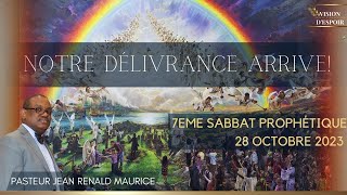 Votre Délivrance Arrive! | Pasteur JR Maurice | 7e sabbat Prophétique | VISION D'ESPOIR TV