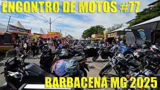 ENCONTRO DE MOTOS #77 - BARBACENA MG 2025 #4