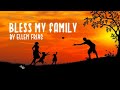 Bless My Family (Ellen Frias) - All for the glory of God!