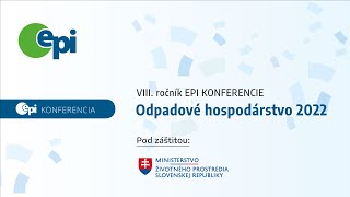 Reportáž zo VIII. ročníka EPI KONFERENCIE Odpadové hospodárstvo 2022