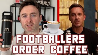 Footballers order coffee (Impressions)