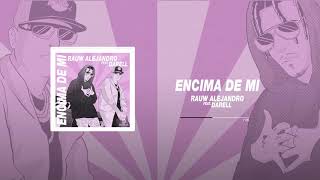 Rauw Alejandro ft Darell - Encima De Mi (Acapella/Instrumental Edits)