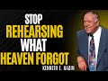 Kenneth E Hagin: Stop Rehearsing Your Past—Say This Before Sleep & Wake Up FREE