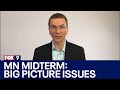 2022 Minnesota midterm election: The big picture issues