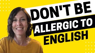 AEE 1329: Don’t Be Allergic to Today’s English Vocabulary