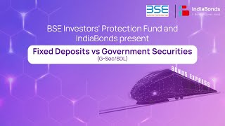 BSEIPF - Fixed Deposits vs Government Bonds (G-Sec and SDL)