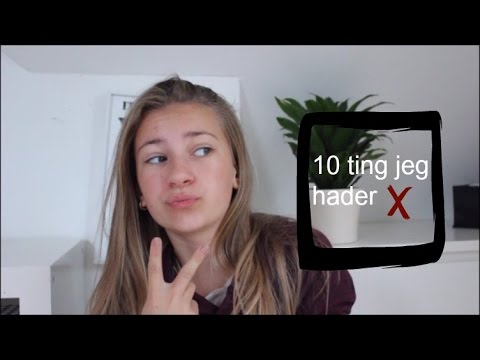 Collab Med Caroline Preskou 10 Ting Jeg Hader - YouTube