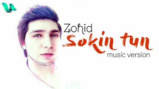 Zohid - Sokin tun (music version)