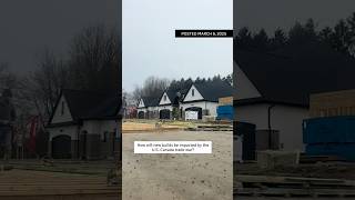How will new builds be impacted by the U.S.-Canada trade war?