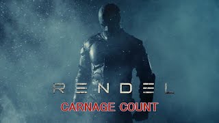 Rendel: Dark Vengeance (2017) Carnage Count