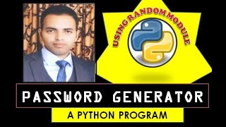 PASSWORD GENERATOR | A Python Program using random Module