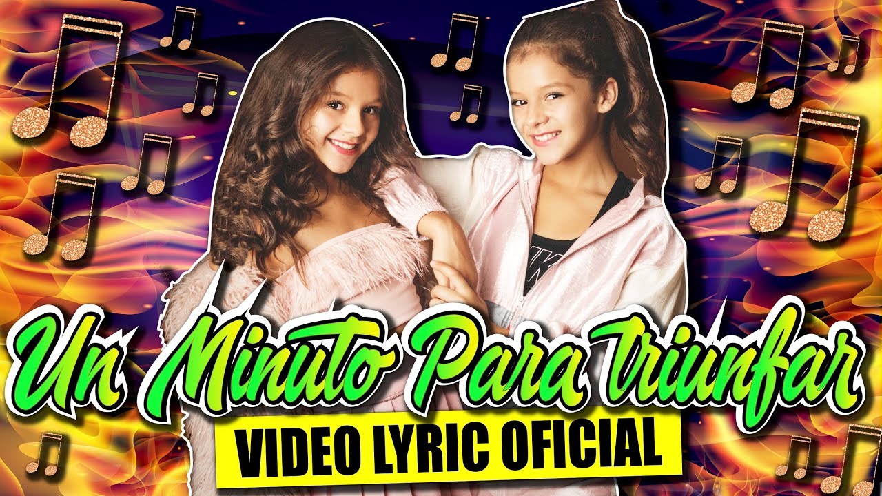 🔥¡UN MINUTO PARA TRIUNFAR! 🔥 VIDEO LYRIC OFICIAL 🎶 KARINA Y MARINA Feat ...