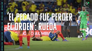 Selección Colombia: Reinaldo Rueda explicó el porqué de los cambios