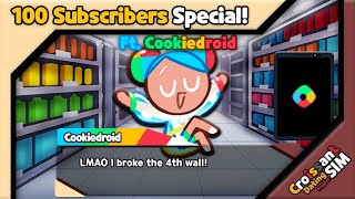 Cookiedroid Breaks the 4th Wall [100 Subscribers Special]