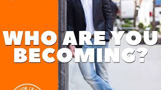 #81: Who Are You Becoming? - Daily Mentoring w/ Trevor Crane #greatnessquest