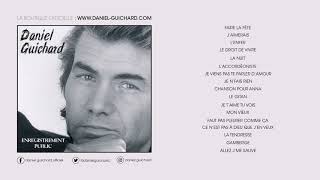 Daniel Guichard - Je Viens Pas Te Parler D'amour (Live 1996)