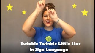 Little Learners:  Twinkle Twinkle Little Star in Sign Language