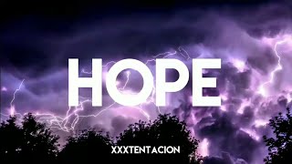 XXXTENTACION - Hope | Lyrics