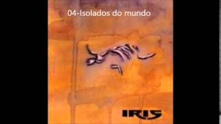 IRIS- Isolados do mundo