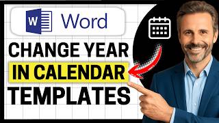 How to Change Year in Microsoft Word Calendar Template [Easy Guide]
