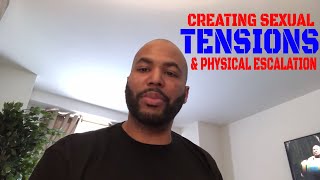 Creating Sexual Tension & Physical Escalation
