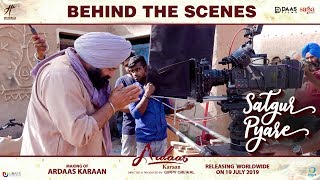 Behind The Scenes - Satgur Pyare | Ardaas Karaan | Gippy Grewal | Punjabi Movie 2019 | Humble | Saga