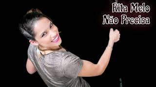 Rita Melo - Não Precisa (Paula Fernandes \u0026 Victor e Leo)