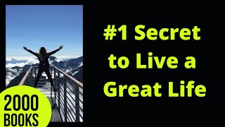 #1 Secret to Live a Great Life
