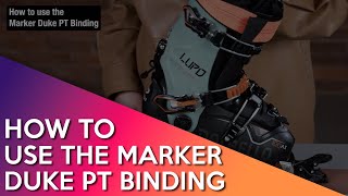 How to use the Marker Duke PT binding