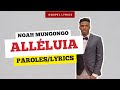 Noah Mungongo - Alléluia (Paroles)