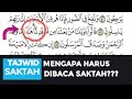 ۞GHORIB۞ kenapa harus dibaca SAKTAH??hati2 ketika baca ayat itu