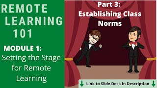 Remote Learning 101, Module 1, Part 3: Establishing Class Norms