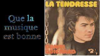 Daniel Guichard,La tendresse, Les manèges,1972