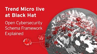 Open Cybersecurity Schema Framework Explained Live at #BHUSA