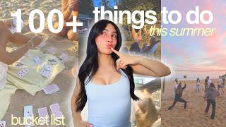 100+ THINGS TO DO THIS SUMMER | stop scrolling & do these instead!