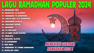 Lagu Ramadhan Terpopuler 2024 - Koleksi Lagu Ramadhan Terbaik Lagu Ngabuburit - Ramadhan Tiba