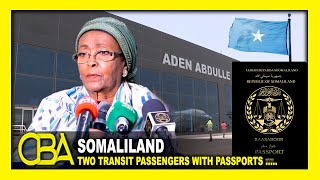 Somaliland: Two Transit Passengers with Somaliland Passports arrested in Somalia