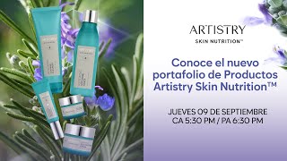 Conoce el nuevo portafolio de Productos Artistry Skin Nutrition