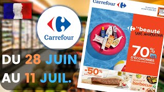 catalogue CARREFOUR du 28 juin au 11 juillet 2022 ⛔ Arrivage - FRANCE