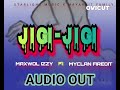 jigi jigi maxwol izzy ft myclan firedit official audio out 4k