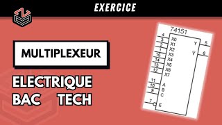 ÉLECTRIQUE ⚡ Part 12 :Exercice Logique Combinatoire (Multiplexeur )