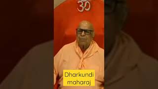 Dharkundi maharaj ke Anmol vachan