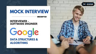Google Mock Interview with Software Engineer | Data Structures & Algorithms |#faang