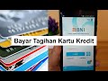 Cara Bayar Tagihan CC di BNI Mobile Banking