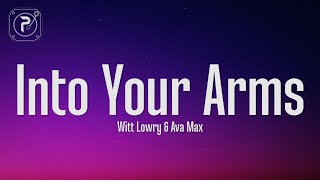 Witt Lowry, Ava Max - Into Your Arms (Lyrics) (tiktok version) / no rap