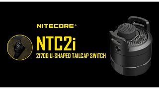 NITECORE NTC2i Tailcap for iSeries Flashlights