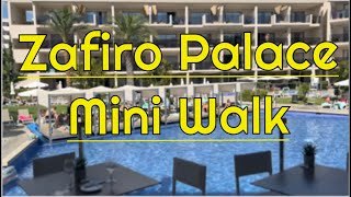 Zafiro Palace Palmanova 4K Mini Walk the main pool area and Veranda Restaurant ✨