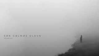 Pranga -''sen gelmez oldun"